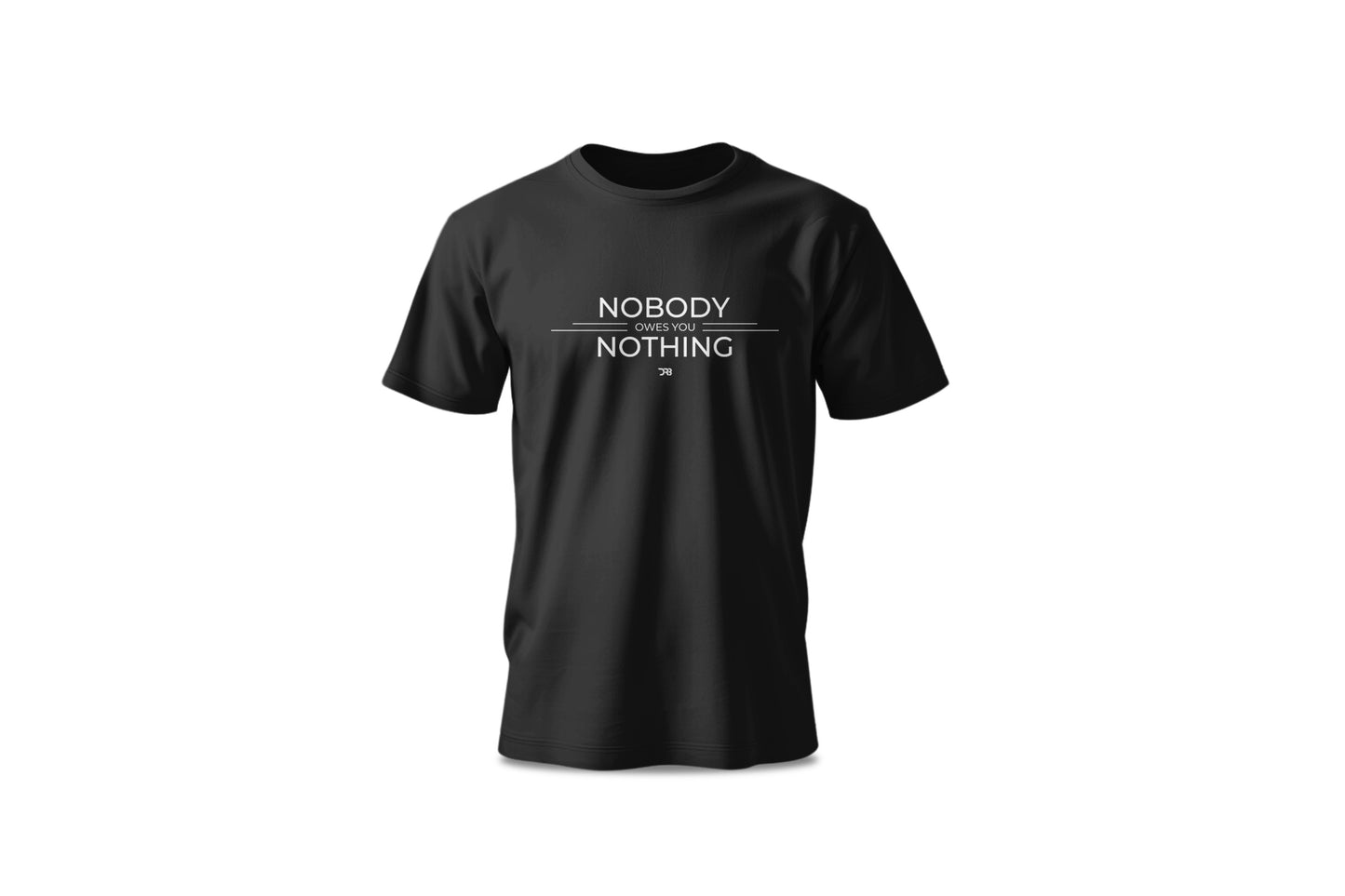 Nobody Owes You Nothing