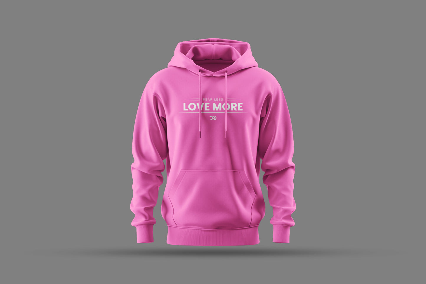 FEAR LESS LOVE MORE