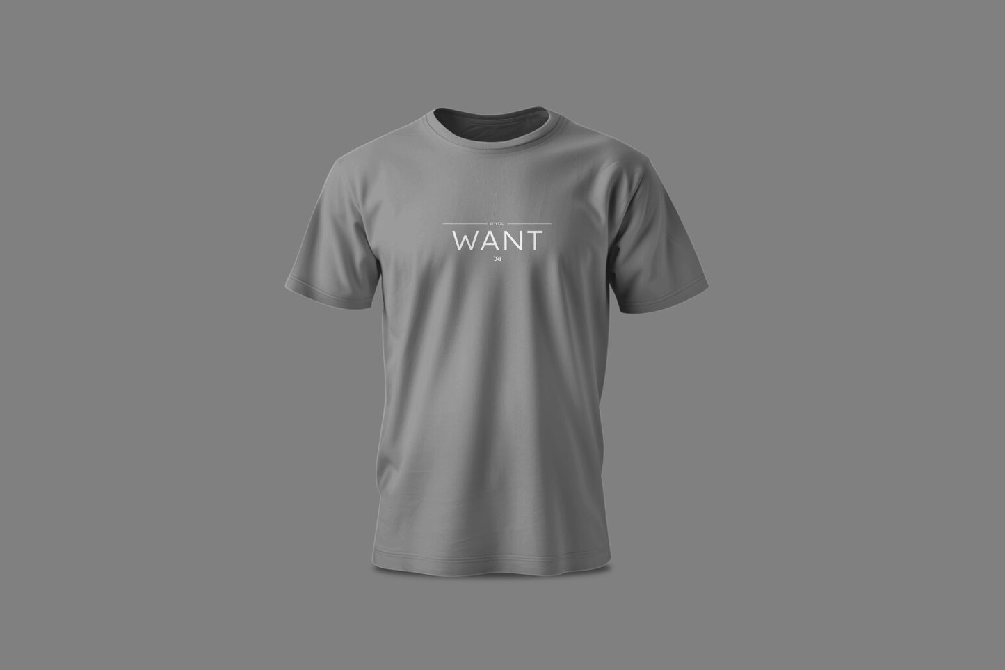 IF YOU WANT