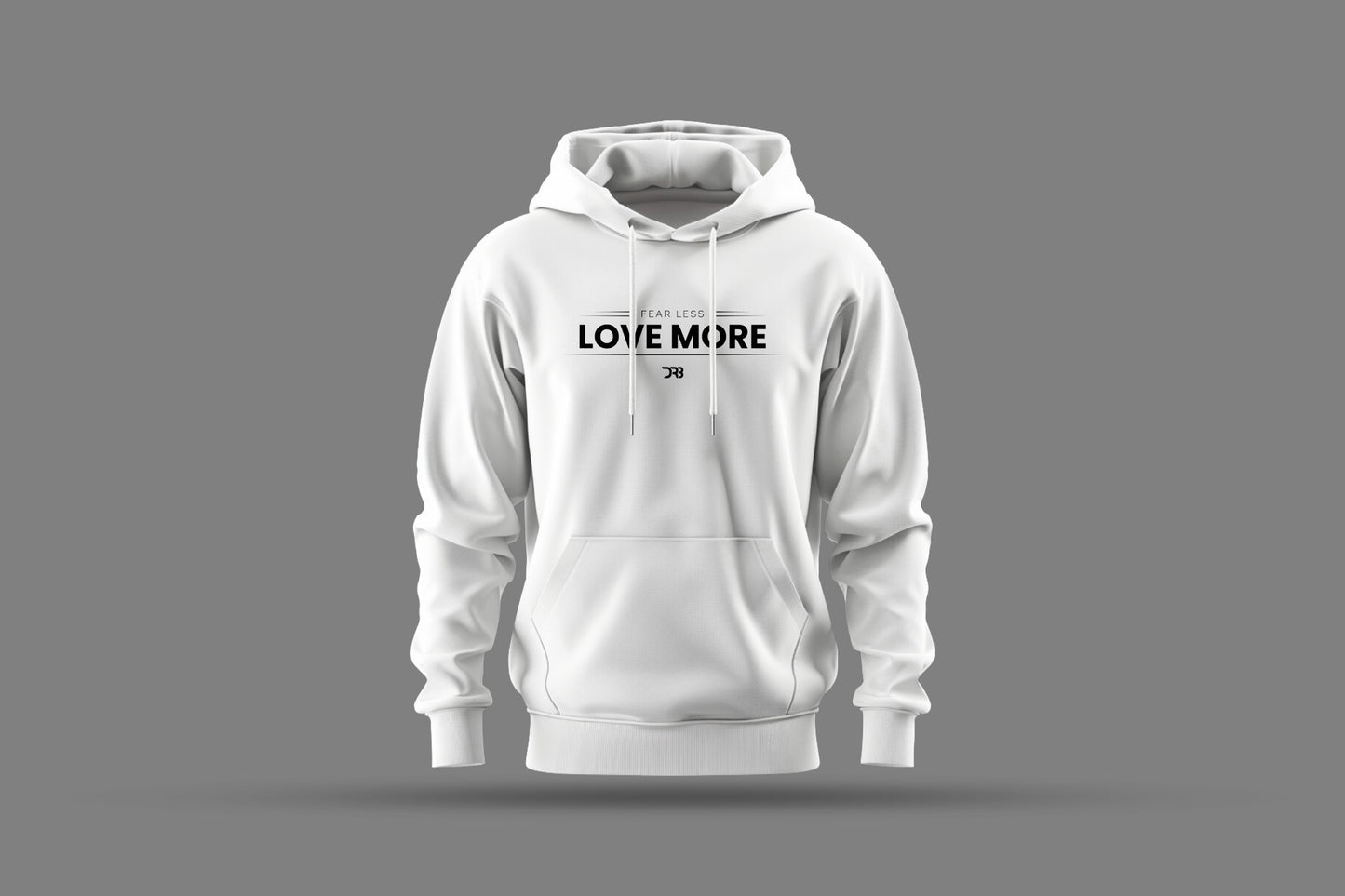 FEAR LESS LOVE MORE